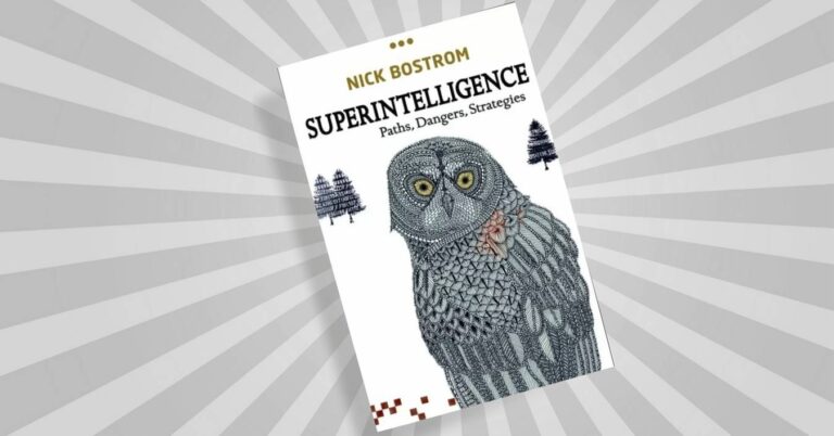 Superintelligence, by Nick Bostrom - Summary - The AI Track