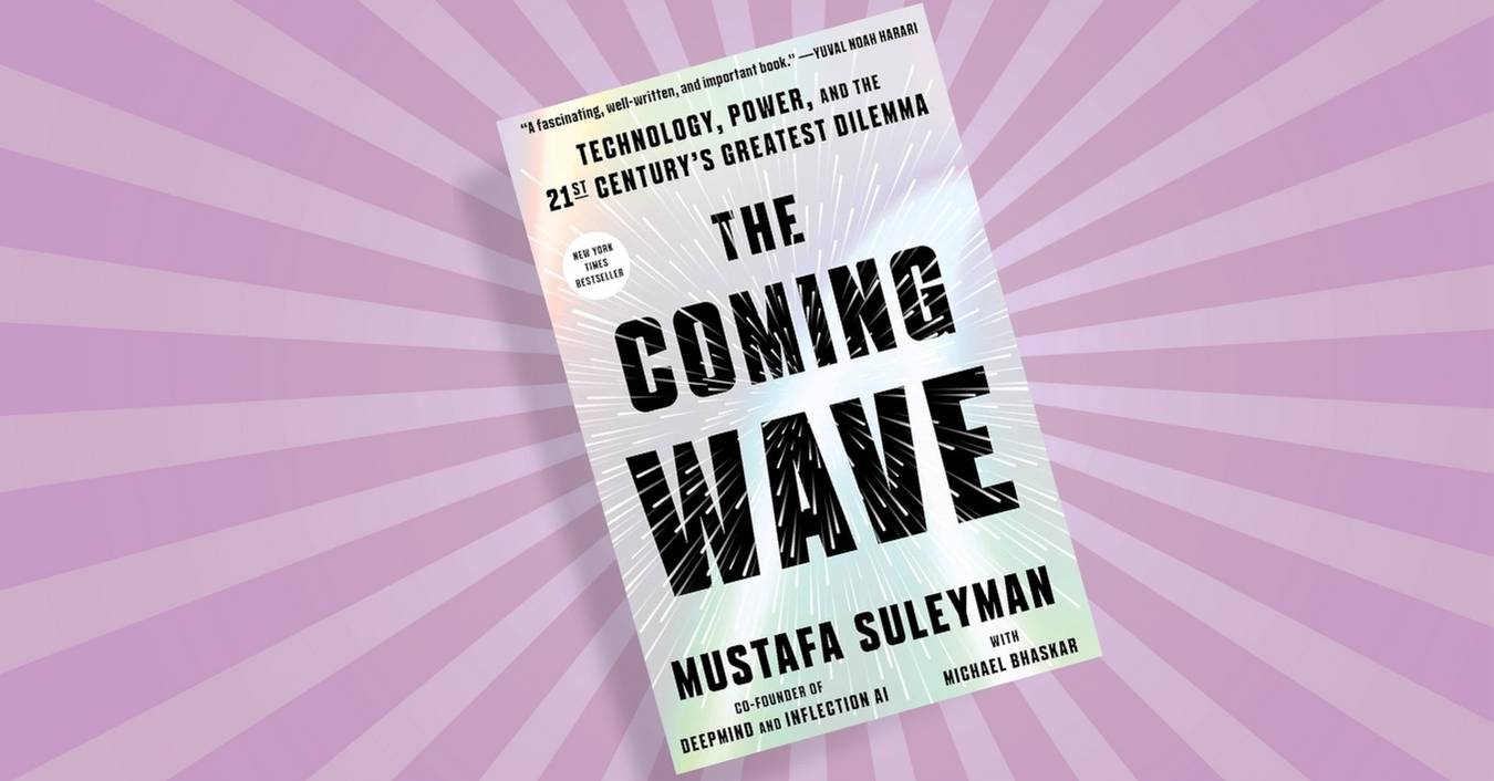 The Coming Wave by Mustafa Suleyman - TAIT