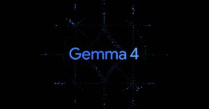 Google Launches Gemma 4 Open Models